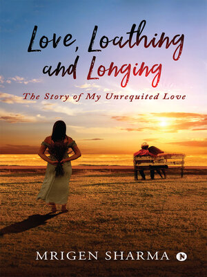 cover image of Love, Loathing and Longing